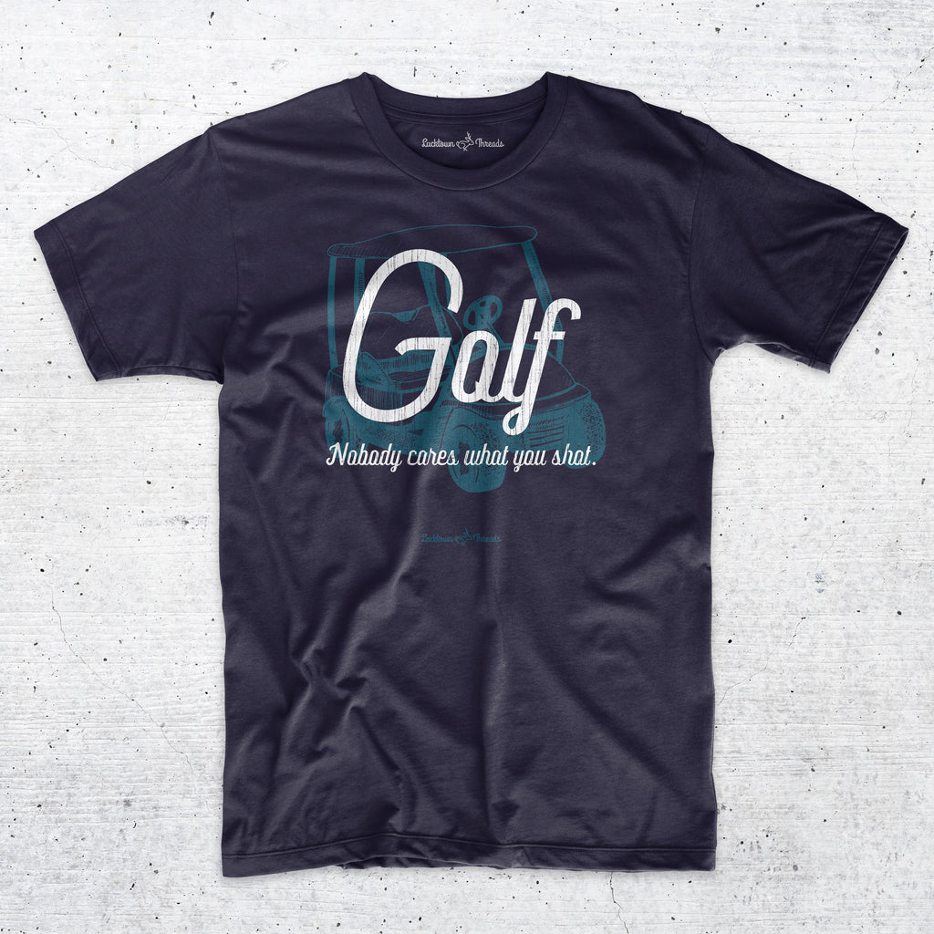 Nobody Cares - Funny Golf T-Shirt