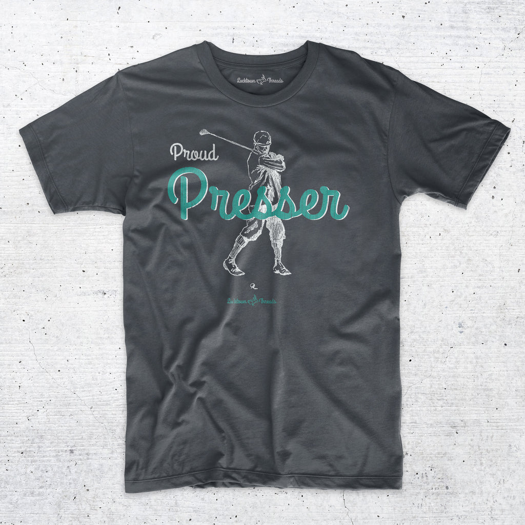 Proud Presser - Premium Funny Golf T-Shirt